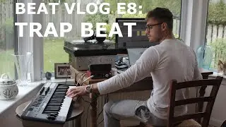 Beat Vlog E8: Making a Trap Beat on Ableton Live 10