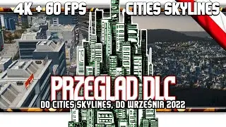 🔥 Przegląd DLC do Cities Skylines / Jakie są najlepsze? Co dają? Które wybrać?