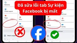 Cách sửa lỗi Tab Sự kiện bị thiếu trên Facebook 2024 | Giải quyết sự cố Tab Sự kiện bị thiếu trên