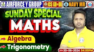 Airforce Y Group | Algebra, Trigonometry | Navy MR Maths Class | ICG DB Maths By Rakesh Sir