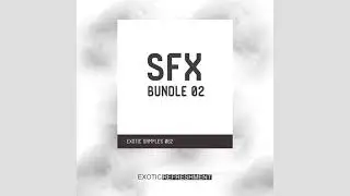 Sfx Bundle 02 - Sample Pack DEMO 1 - Exotic Samples 062