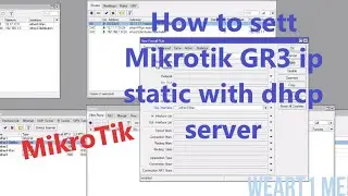 MikroTik : How to sett Mikrotik GR3 ip static with dhcp server