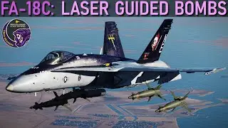 FA-18C Hornet: GBU10/12/16 Laser Guided Bomb Tutorial | DCS WORLD
