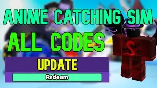 ALL Anime Catching Simulator CODES | Roblox Anime Catching Simulator Codes (August 2023)