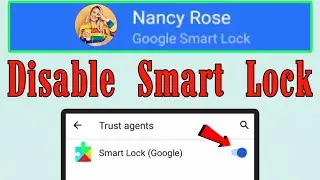 How To Turn Off Google Smart Lock   ||   Disable google smart lock   ||  Google smart lock off