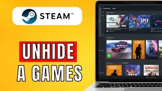 How To Unhide A Game On Steam (2024) Easy Method