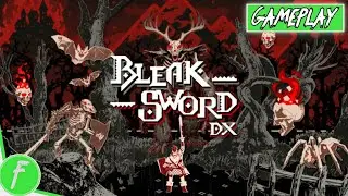 Bleak Sword DX Gameplay HD (PC) | NO COMMENTARY