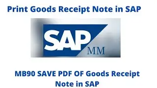 MB90 Print GR NOTE IN SAP MM II Download PDF Copy of Goods Receipt note in SAP II Step by Step Prcs