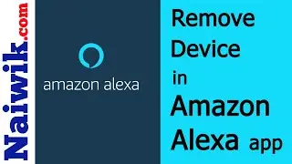 How to remove Device from Amazon Alexa app