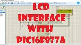 LCD interface with PIC16F877A microcontroller using Proteus Simulation