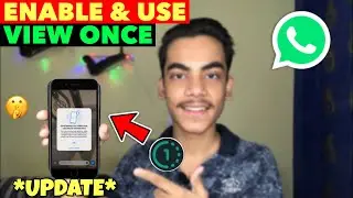 WhatsApp View Once Feature | How To Enable & Use WhatsApp View Once Feature on Android/iOS