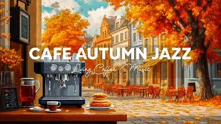 Autumn Jazz Escapade - Positive Living Piano Jazz & Cafe Bossa Nova for Elevate Your Mood