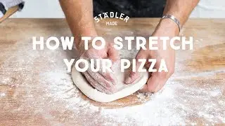 How to Stretch Pizza Dough