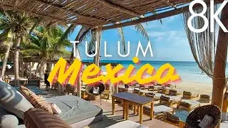 Tulum Mexico In 8K ULTRA HD - Travel Video