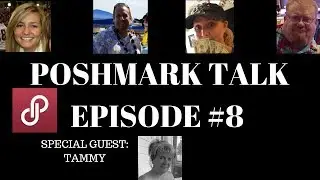 POSHMARK TALK Episode #8