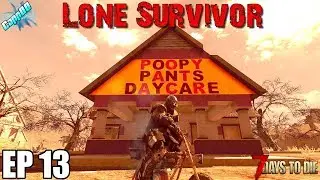 7 Days To Die - Lone Survivor EP13 (Alpha 18)