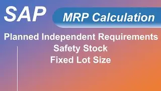 MRP Calculation | Safety Stock | Fixed Lot Size | SAP PP | SAP Demo