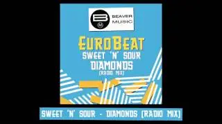 Eurobeat - Sweet 'N' Sour -  Diamonds [Radio Mix]