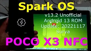 Spark OS 13.2 Unofficial for Poco X3 Android 13 Update: 20221117