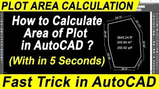 Area Command in AutoCAD || Plot Area Calculation in AutoCAD || Fast Trick of Plot Area Calculation