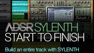 Build an entire EDM track with Sylenth