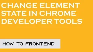 How to inspect element & change a element state in chrome devtools | Dev tool | How to FrontEnd