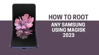 How To Root Any Samsung Device Easily 2023 | Android 13