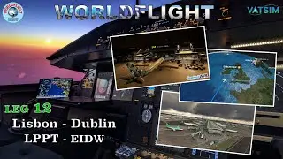 Leg 12: LPPT–EIDW | WorldFlight | A320 Home Cockpit | VATSIM Charity Event with Full ATC Coverage