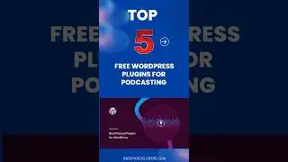 Top 5 Free WordPress Plugins for Podcasting