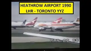 1990 Heathrow Airport Terminal 4 | Fly British Airways To Toronto | LHR To YYZ | Toronto Landing