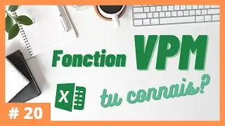 #20 - Tu connais la fonction VPM? | Excel