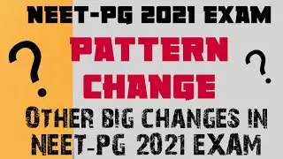 NEET-PG 2021 Exam Pattern Change ||  Many other changes in NEET PG 2021 || Neetpg application form