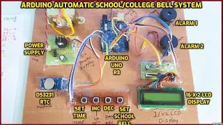 Arduino Based School/College Bell🔔System Using DS3231 Real Time Clock (RTC) With Alarm