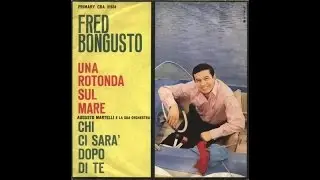 Fred Bongusto - Una rotonda sul mare