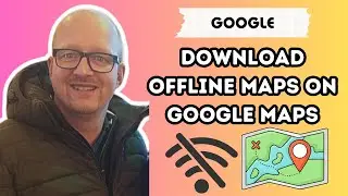 How To Download Offline Maps on Google Maps