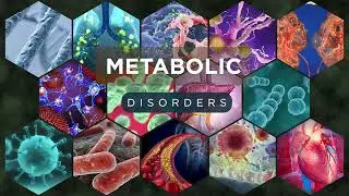 Metabolism and Diseases: Understanding Metabolic Disorders