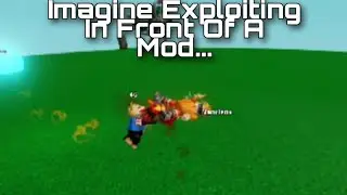 Imagine Exploiting And In Front Of A Mod | Slap Battles