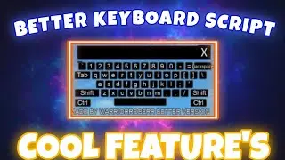 BETTER KEYBOARD SCRIPT ARCEUS X (PASTEBIN)