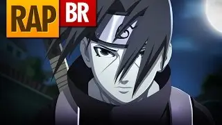 Rap do Itachi (Naruto) | Tauz RapTributo 18