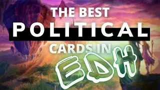 BEST Cards for Commander Politics | EDH | triplemangothreat