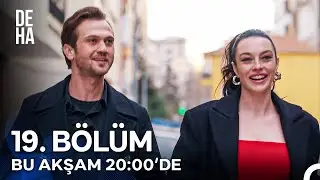 Deha 19. Bölümü ile Bu Akşam 
