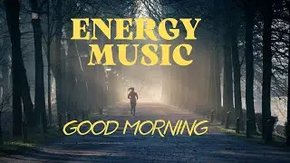 Энергичная музыка для тренировок, активного отдыха, поездки Energy music mix