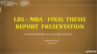 Upgrad, Liverpool Business School, Final Report Submission, LBS MBA Dissertation final report