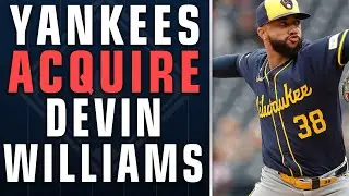 Yankees TRADE Nestor Cortes, Caleb Durbin for Devin Williams