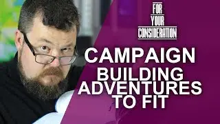 Campaign Building: Creating Adventures - Game Master Tips