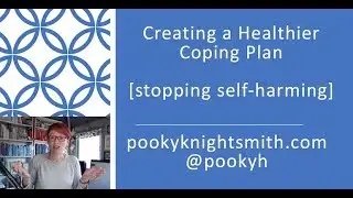 Creating a healthier coping plan to help stop self-harming