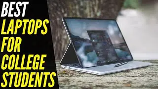 TOP 5: Best Laptop for College Students 2022 | Work & Play!