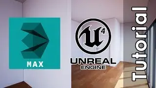 from 3ds Max to Unreal Engine 4 ArchViz Tutorial