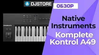 Обзор MIDI-клавиатуры Native Instruments Komplete Kontrol A49.