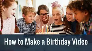 How to Make a Happy Birthday Video with Photos 📷 Music 🎵 Video Clips 🎥